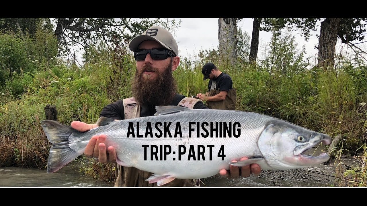 2018 Alaska Salmon Fishing Trip Part 4 YouTube
