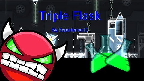 Triple Flask By Experience D (Easy Demon) (All 3 Coins)