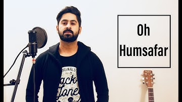 Oh Humsafar Song | Neha Kakkar Himansh Kohli | Tony Kakkar | Sagar Lalwani