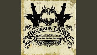 Video thumbnail of "Bourbon Crow - Those Southern Times"