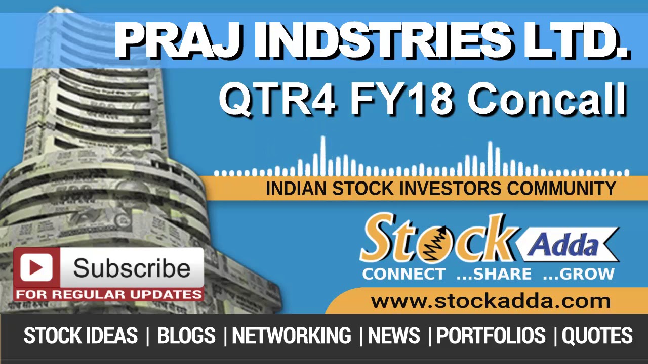 Praj Industries Ltd Investors Conference Call Qtr4 FY18