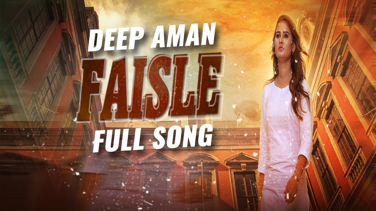 Faisle  Deep Aman  KV Singh  Vicky Dhaliwal  Latest Punjabi Song 2018