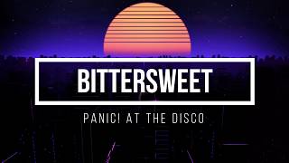 Bittersweet // Panic! at the disco subtitulada en español