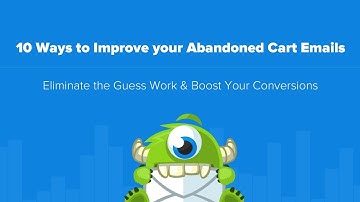 10 Ways to Improve your Abandoned Cart Emails