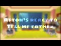 Afton’s react to (tell me father)