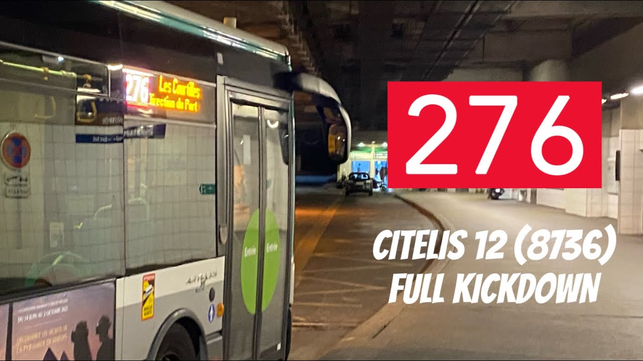 BUS RATP — LIGNE 276 — IRISBUS CITELIS 12 — N•8736 FULL KICKDOWN !!