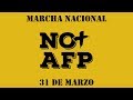 MARCHA NACIONAL NO+AFP. DOMINGO 31 DE MARZO 11:00 HRS. PLAZA VICTORIA VALPARAÍSO.