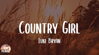 Video thumbnail of "Country Girl (Shake It For Me) - Luke Bryan (Lyrics)"