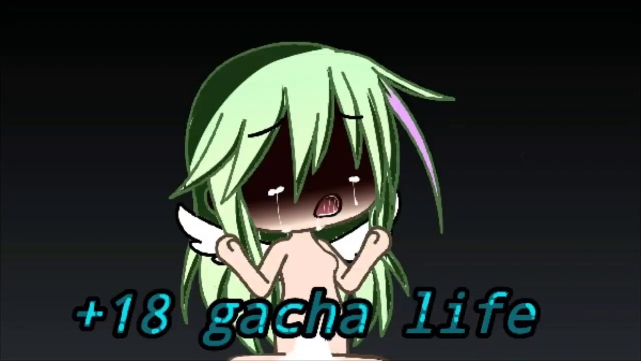 Gacha Life 18 Sex Hot Youtube