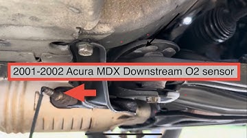 2001-2002 ACURA MDX O2 Downstream Oxygen Sensor Replacement