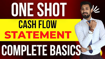 Cash Flow Statement | Complete basics | ONE SHOT | MOST IMPORTANT | Class 12 | ACCOUNTS