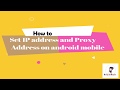 How to change the IP address and Proxy Server address on Android Mobile | In Hindi
