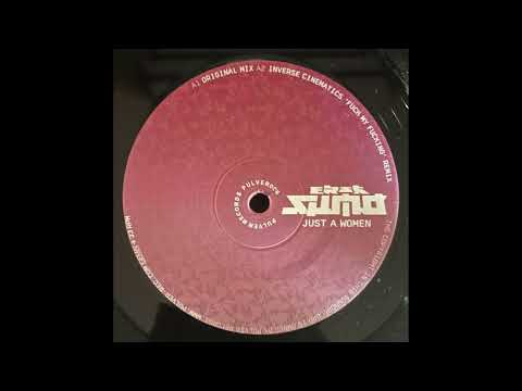 Erik Sumo — Erik Sumo - Just A Woman (Inverse Cinematics 'F*** My F***ing' Remix)