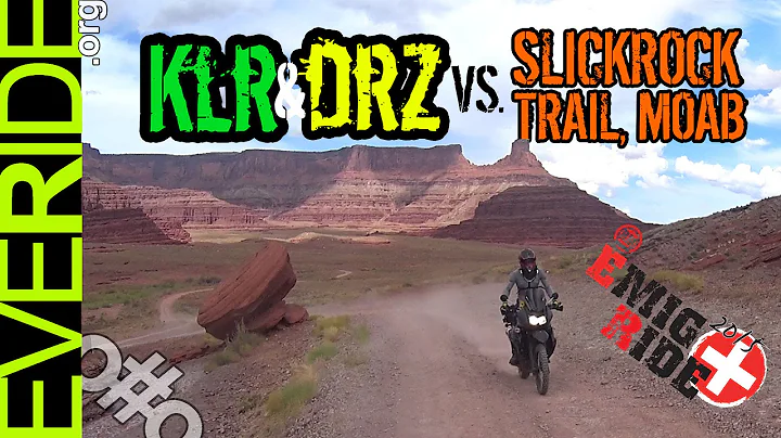 KLR 650 & DRZ 400 Take on Moab's SLICKROCK TRAIL: ...