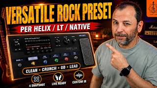 Versatile Rock Preset - Line 6 Helix/LT/Native