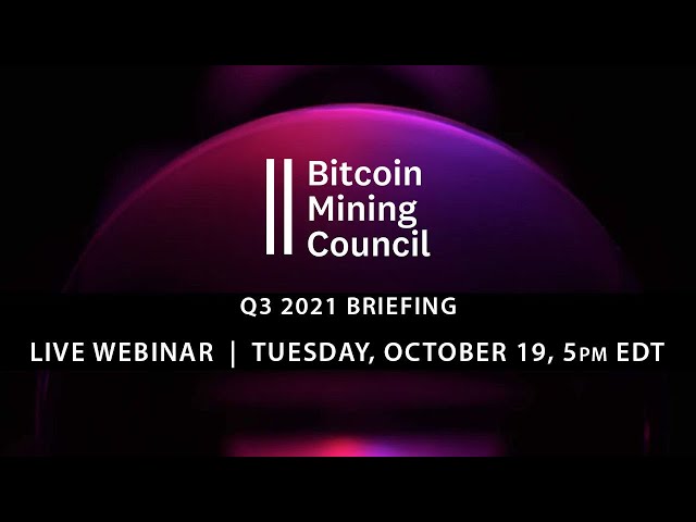 Bitcoin Mining Council Q3 2021 Briefing