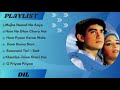 DIL (1990) Playlist Songs