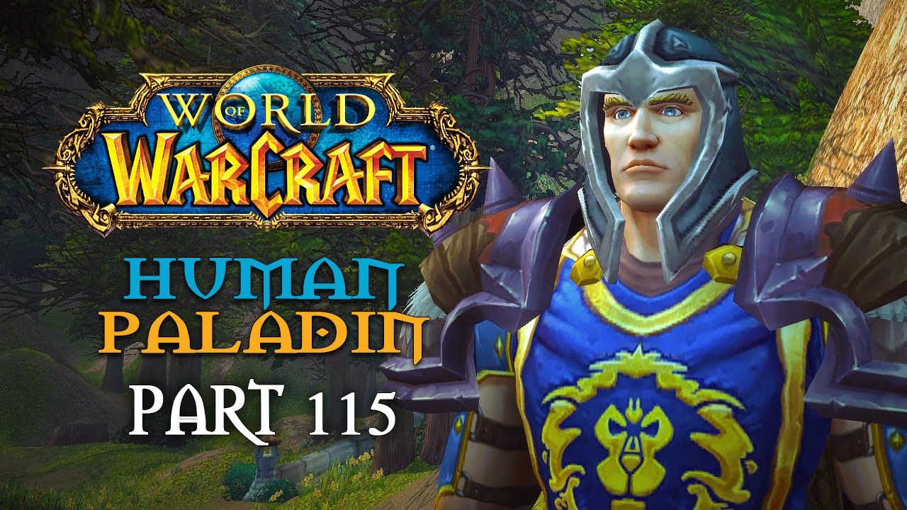 World of Warcraft Playthrough | Part 115: Learning the Ropes | Human ...