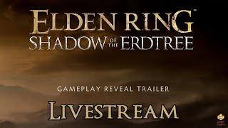 Thumbnail for 🔴Live - Elden Ring: Shadow of the Erdtree - Official Gameplay Reveal Trailer