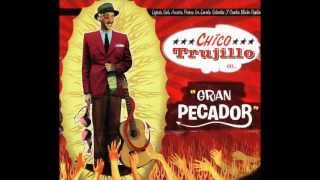 Video thumbnail of "Chico Trujillo - Asi es que vivo yo (Sigue la Fiesta)"