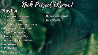 Playlist Full Album Nick Project| 2021| Dj Remix Santuyyy