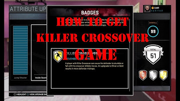 How to Get Killer Crossover Badge | Ankle breaking | NBA 2k16