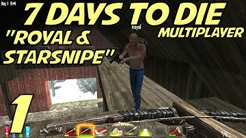 7 Days to Die Alpha 10.3 Multiplayer Gameplay / Let