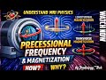 MRI Physics Made Simple: Precessional Frequency &amp; Magnetization Explained|RADIOLOGY TECH|