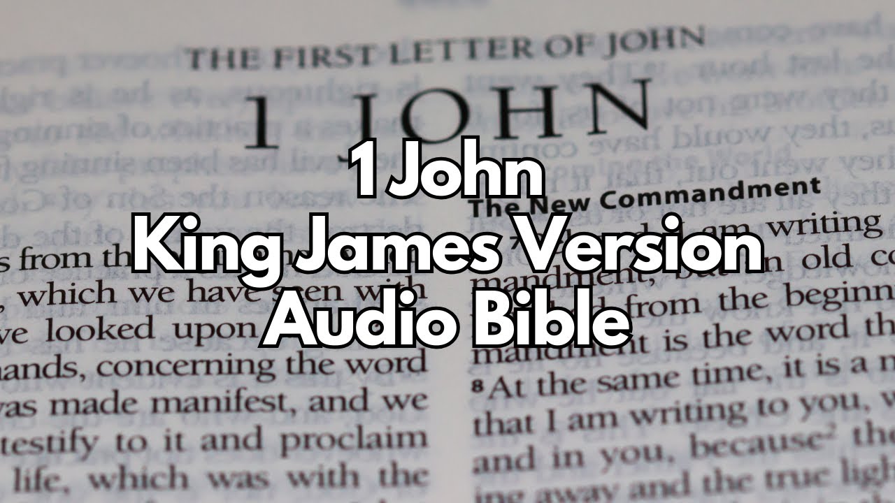 1 John King James Version Audio Bible - YouTube