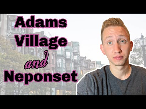 Exploring the Charming Adams Village and Neponset Neighborhoods | Living in Dorchester Ma!