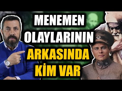 MENEMEN OLAYLARI'NIN TÜM GERÇEKLERİ | Ahmet Anapalı