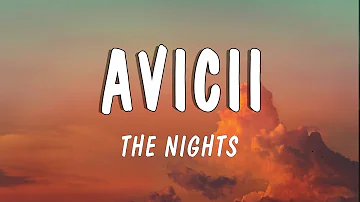 Avicii - The Nights (Lyrics)