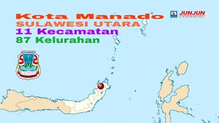 Kota Manado, Sulawesi Utara, 11 Kecamatan, 87 Kelurahan