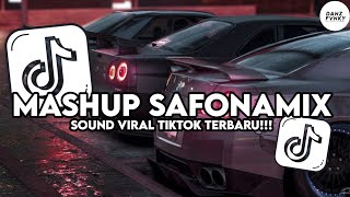 DJ MASHUP SAFONAMIX VIRAL TIKTOK TERBARU 2025
