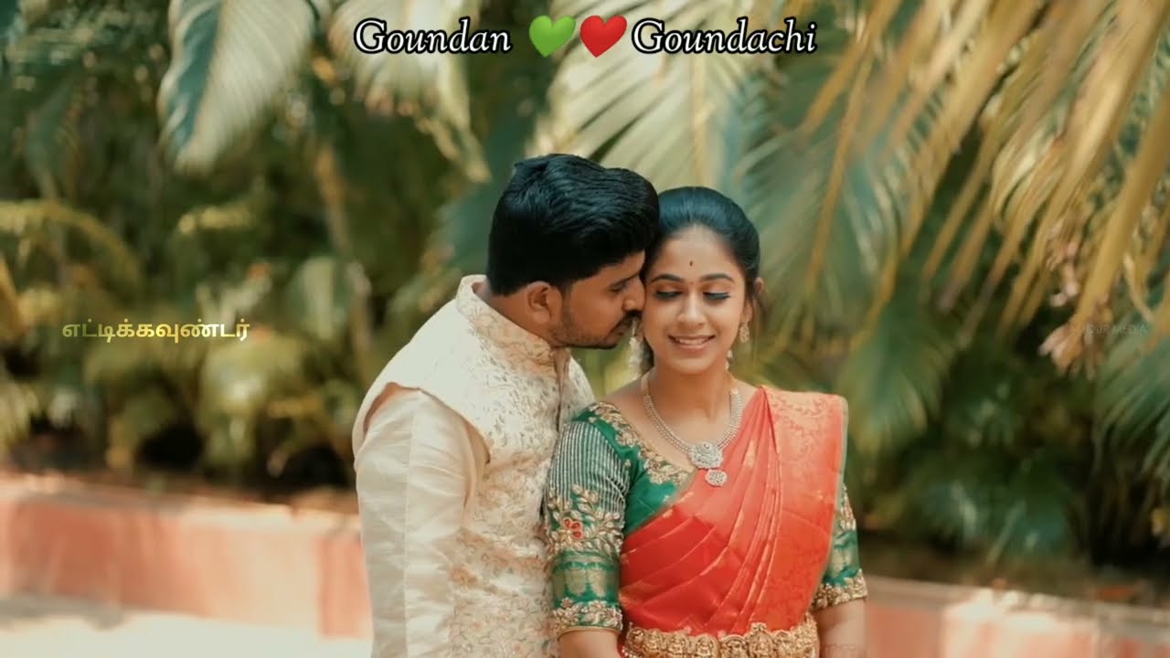 Goundan  Goundachi  Love Feel Status  Kongu  Vellalar  Gounder