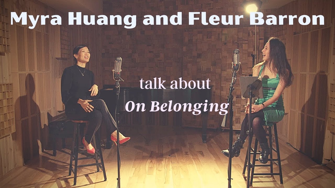 Myra Huang and Fleur Barron talk about On Belonging