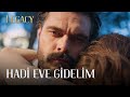 Hadi Eve Gidelim! | Legacy 30. Bölüm (English & Spanish subs)