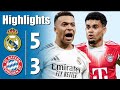 Real Madrid Vs Bayern Munich 5 3 All Goals Highlights 2026 Football Realmadrid Youtube 