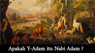 Download Lagu Apakah Y-Adam itu Nabi Adam ? MP3