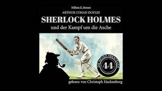 Die neuen Abenteuer 44: Sherlock Holmes und der Kampf um die Asche (Komplettes Hörbuch)
