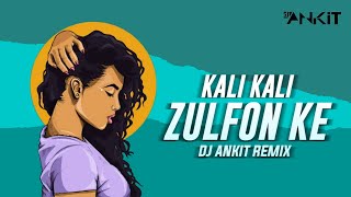 Kali Kali Zulfon Ke (Club Mix )- DJ Ankish || Madhur Sharma | Ustad Nusrat Fateh Ali Khan