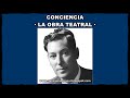 CONCIENCIA - LA OBRA TEATRAL (Neville Goddard)