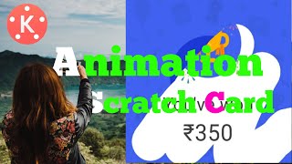 How to make Google pay scratch card Animation with kinemaster | by MNC CREATIVE