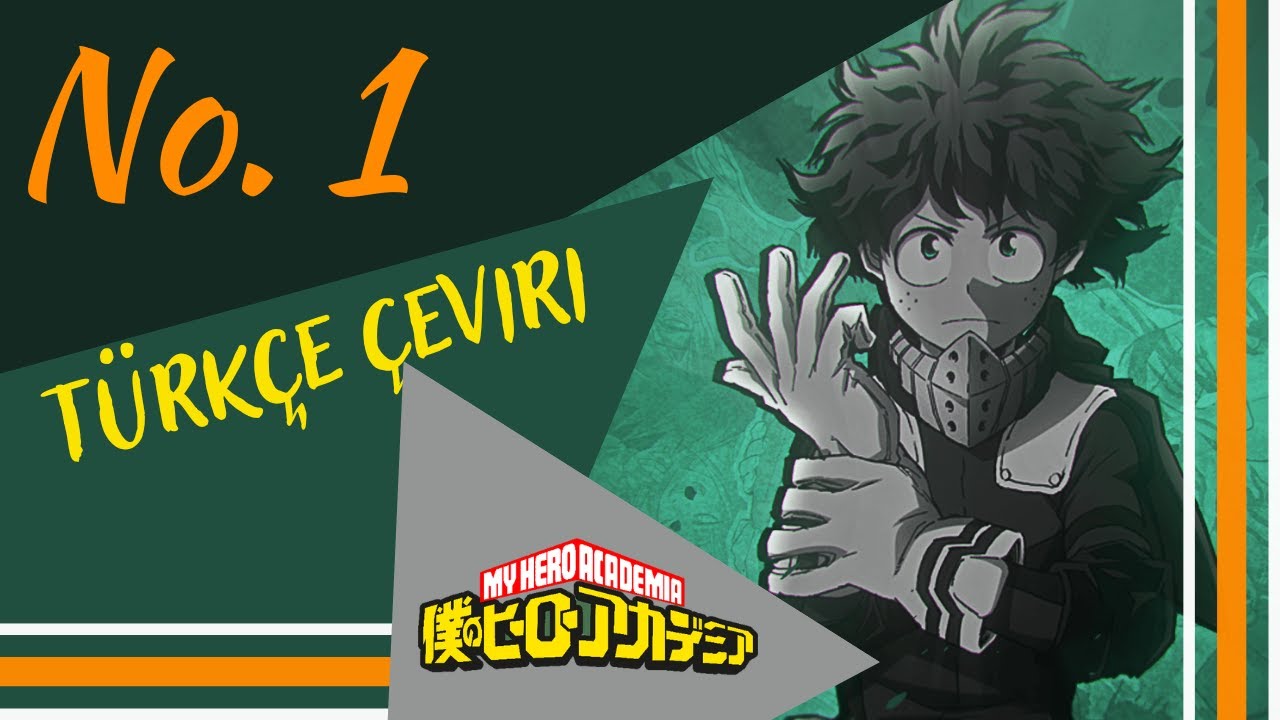My Hero Academia - No.1 [OP5] | Türkçe Çeviri - YouTube