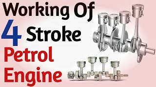 How Four- Stroke Petrol Engine Works? | Operation of 4- Stroke Engine | Working of Engine