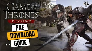 Game of Thrones Kingsroad CBT Pre-Download Guide