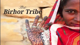 Birhor Tribe | Jharkhand | Pride of India | Endangered | Nishkaa Narang