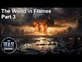 WORLD IN FLAMES - Part 3  - The War on the Seas and the Fall of Japan