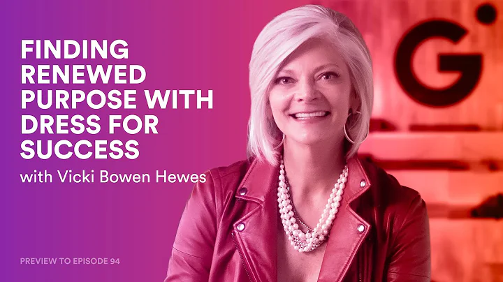 Finding Renewed Purpose With Dress For Success (Vi...