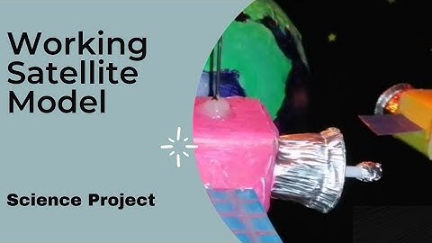 A Working Satellite Model: School Science Project
